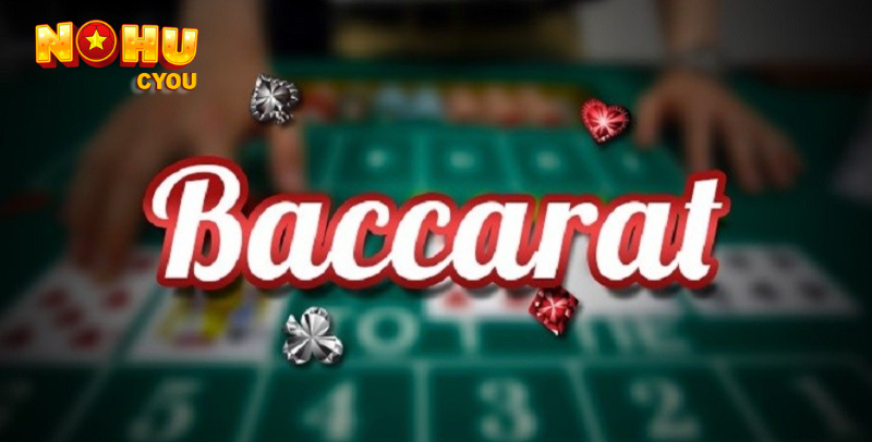 Baccarat – Hướng Dẫn Nhanh Cho Người Mới